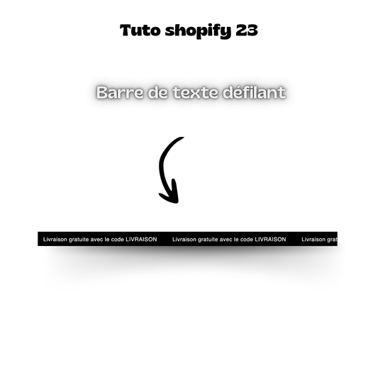Tuto shopify 23: barre de texte défilant